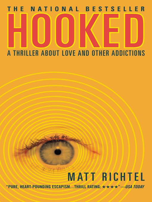 Title details for Hooked by Matt Richtel - Available